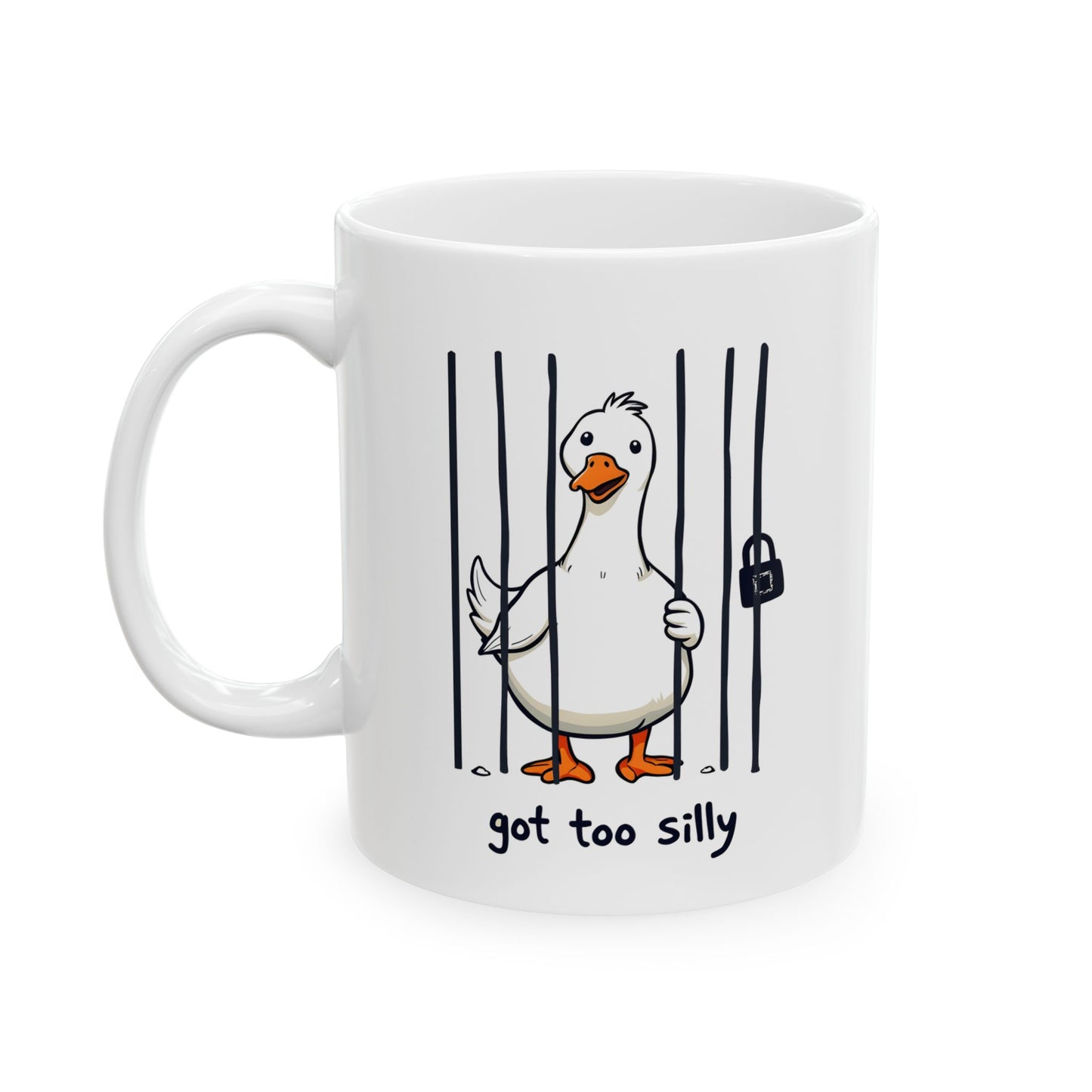Got Too Silly, Funny Silly Goose Coffee Mug