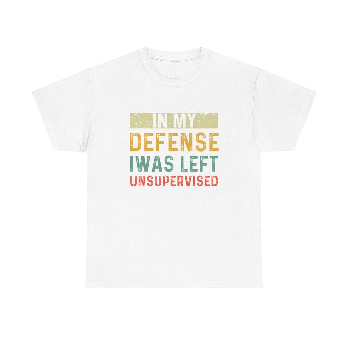 In My Defense I Was Left Unsupervised Funny Retro Vintage T-Shirt