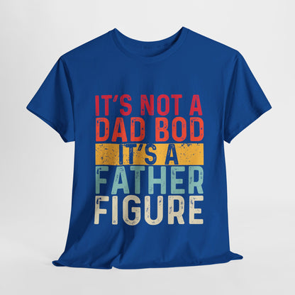 It's Not A Dad Bod It's A Father Figure Funny Retro Vintage T-Shirt