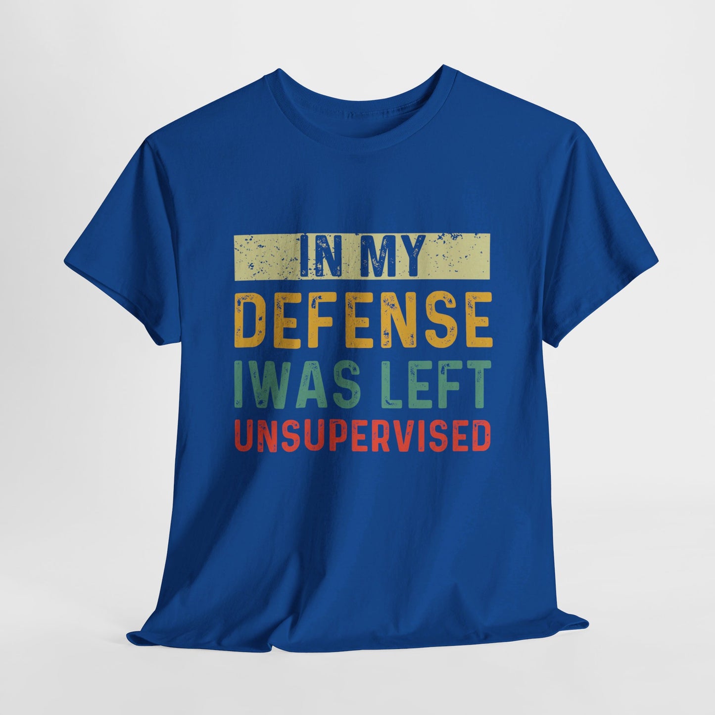 In My Defense I Was Left Unsupervised Funny Retro Vintage T-Shirt