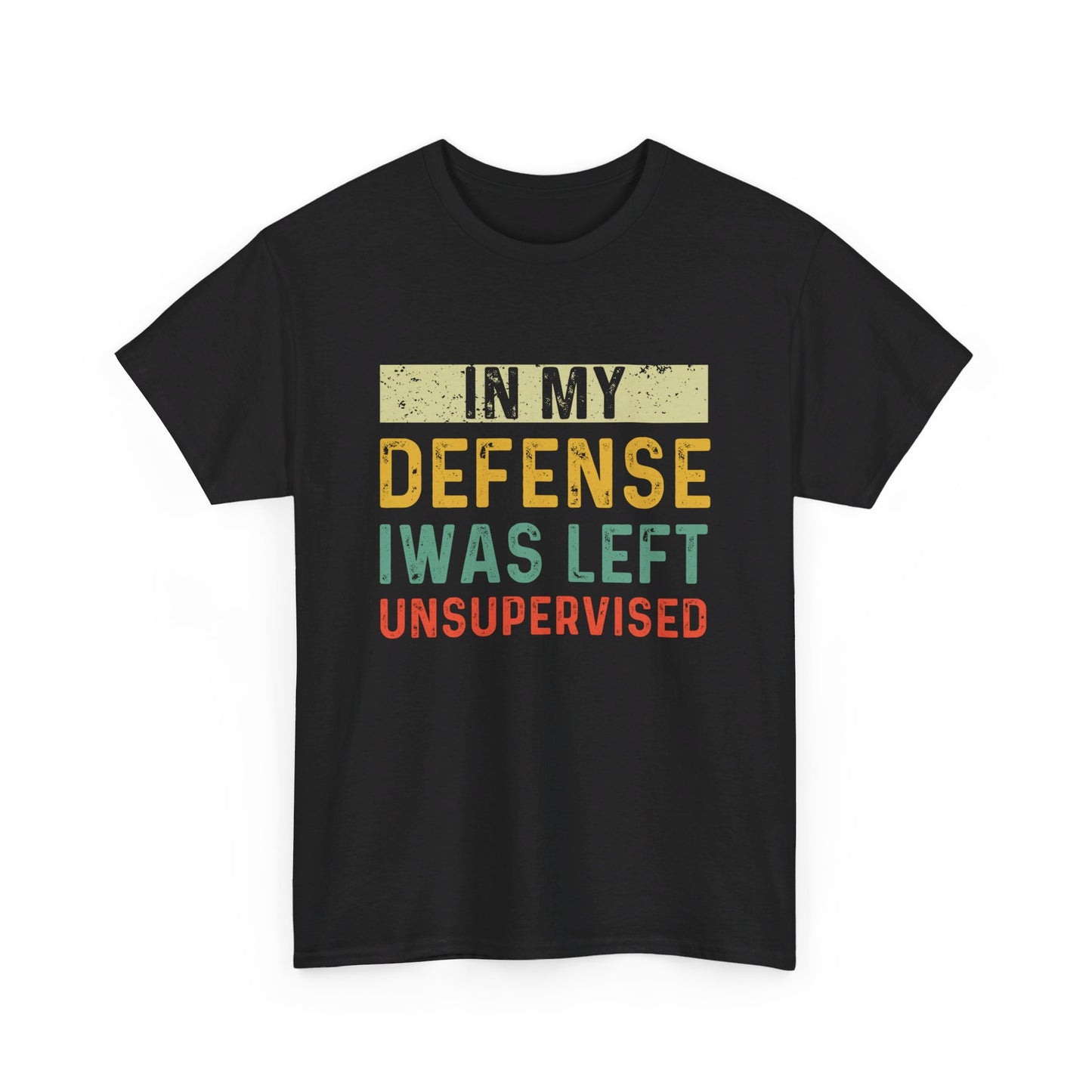 In My Defense I Was Left Unsupervised Funny Retro Vintage T-Shirt