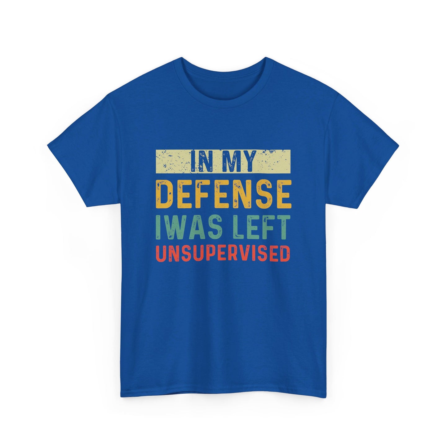 In My Defense I Was Left Unsupervised Funny Retro Vintage T-Shirt