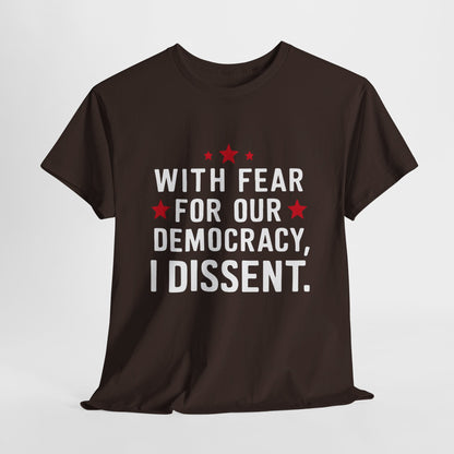 I Dissent Fear for our Democracy Justice Sotomayor T-Shirt