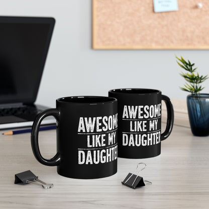 Awesome Like My Daughter Dad Fathers Day Coffee Mug