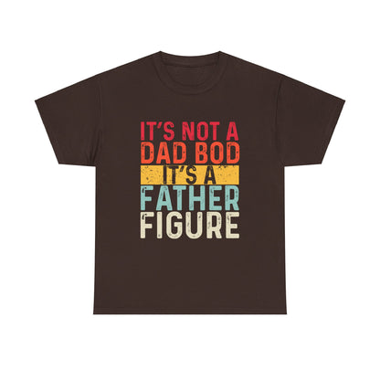 It's Not A Dad Bod It's A Father Figure Funny Retro Vintage T-Shirt