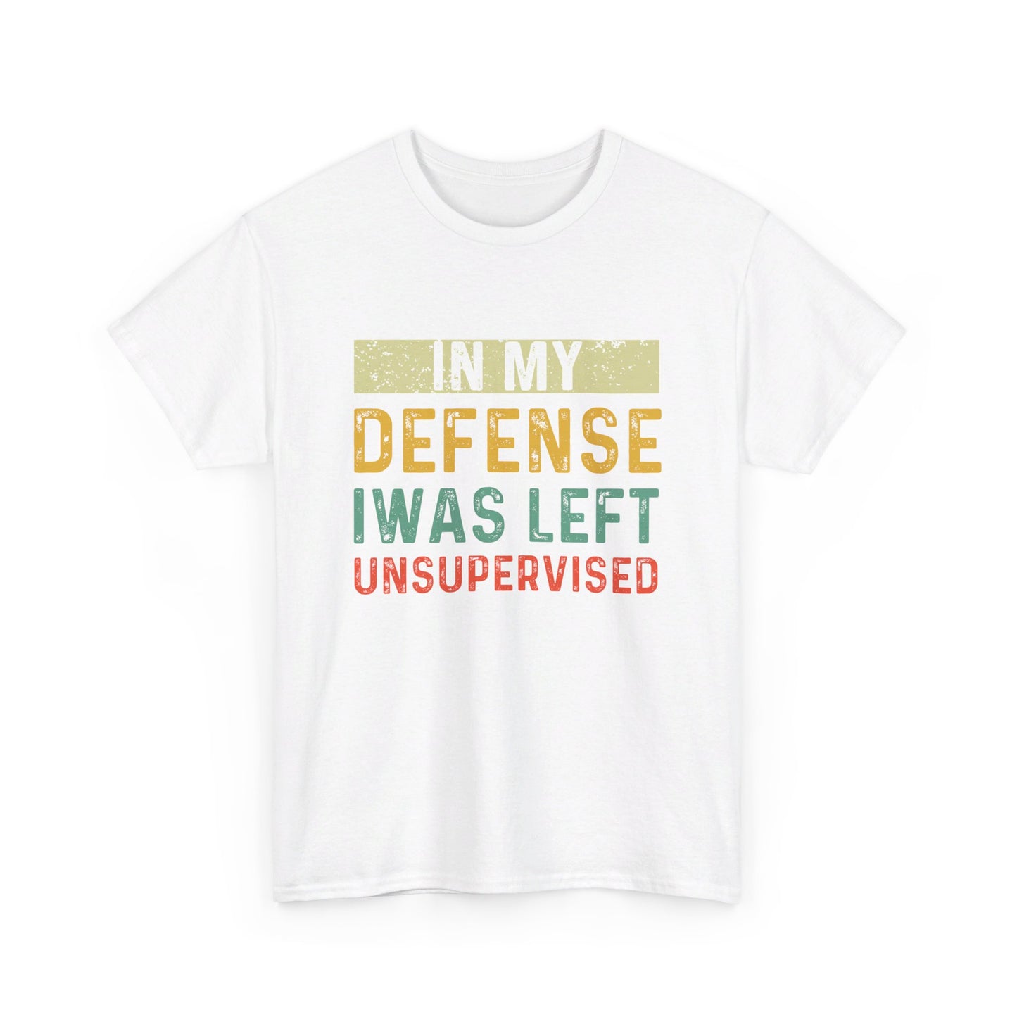 In My Defense I Was Left Unsupervised Funny Retro Vintage T-Shirt