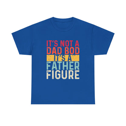 It's Not A Dad Bod It's A Father Figure Funny Retro Vintage T-Shirt