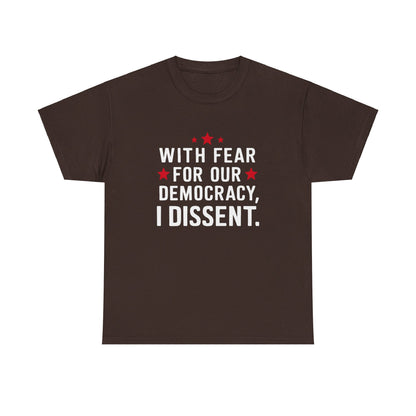 I Dissent Fear for our Democracy Justice Sotomayor T-Shirt